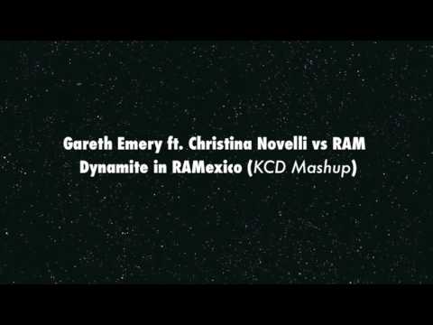 Gareth Emery ft. Christina Novelli vs RAM - Dynamite in RAMexico - KCD Mashup