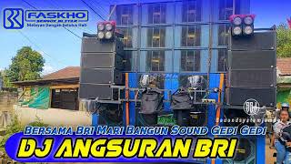 Download lagu DJ ANGSURAN BRI Faskho sengox blitar mp3
