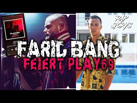 Farid Bang feiert Play69!