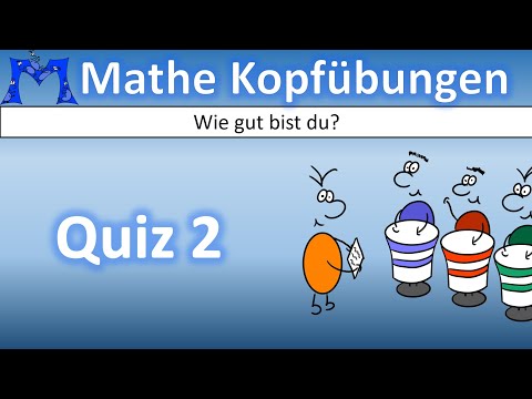 Mathe Kopfübung - Quiz 02 - Wie gut bist du?