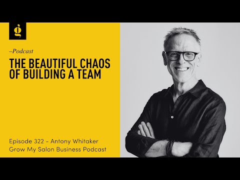 322 The Beautiful Chaos of Building a Team