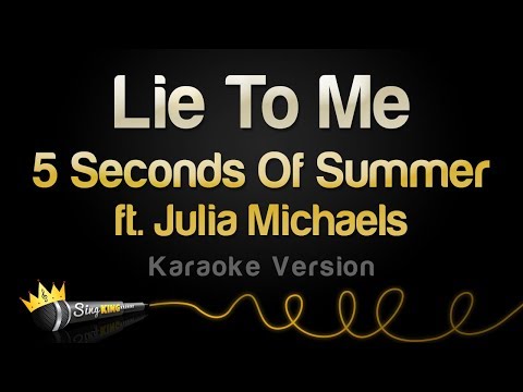 5 Seconds Of Summer ft. Julia Michaels - Lie To Me (Karaoke Version)