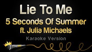 5 Seconds Of Summer ft. Julia Michaels - Lie To Me (Karaoke Version)