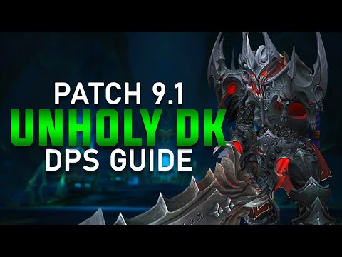 Unholy Death Knight PVE Guide - Patch 9.1 Sanctum of Domination