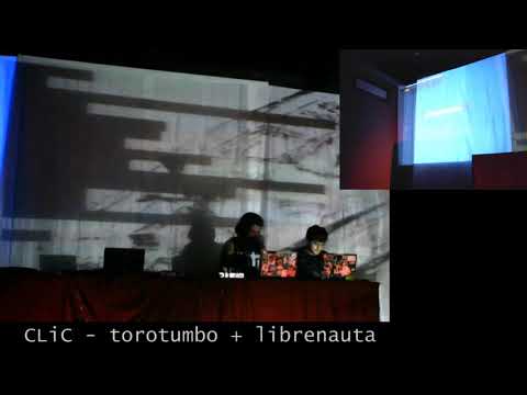 TOPLAP15 - CLiC - torotumbo + librenauta - 16 February 2019 02:00