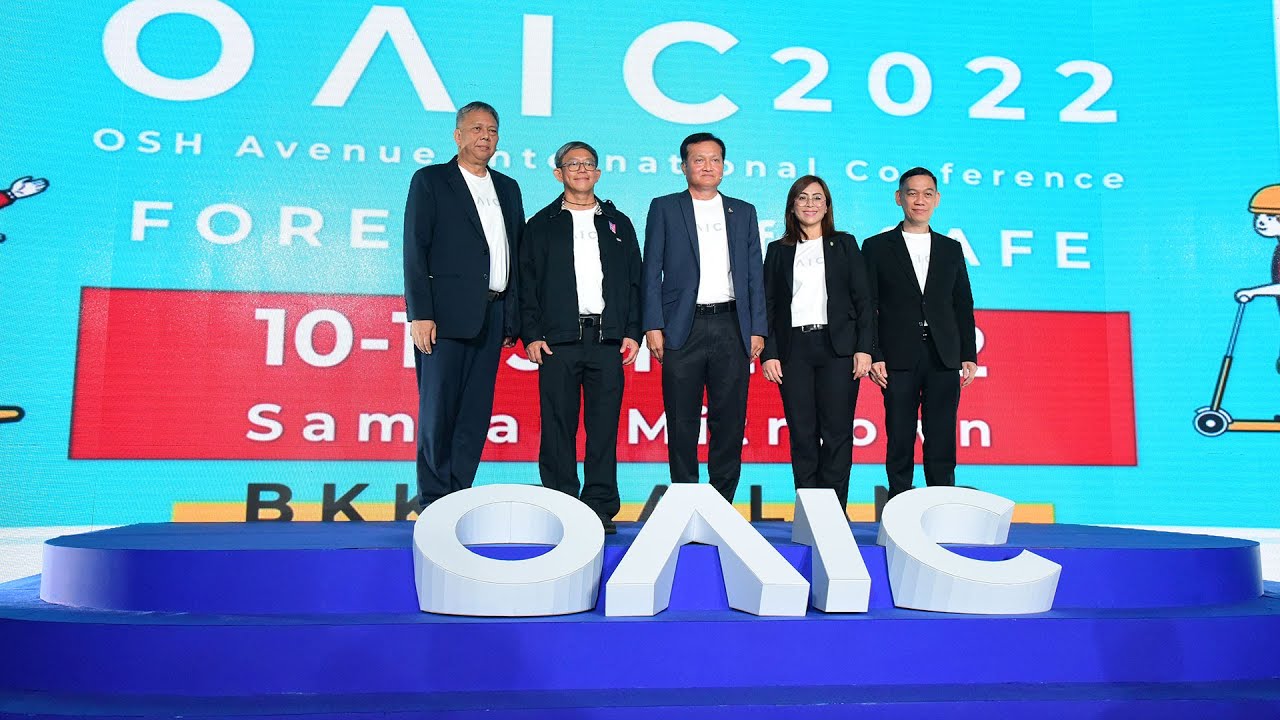 OAIC2022 - OAIC OSH Avenue International Conference 2022 [ Hilight ] วันที่ 11 มิ.ย.65