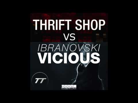 Vicious vs Thrift Shop Hard (TT Mashup)