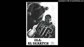 Ill Al Skratch - Know My Name