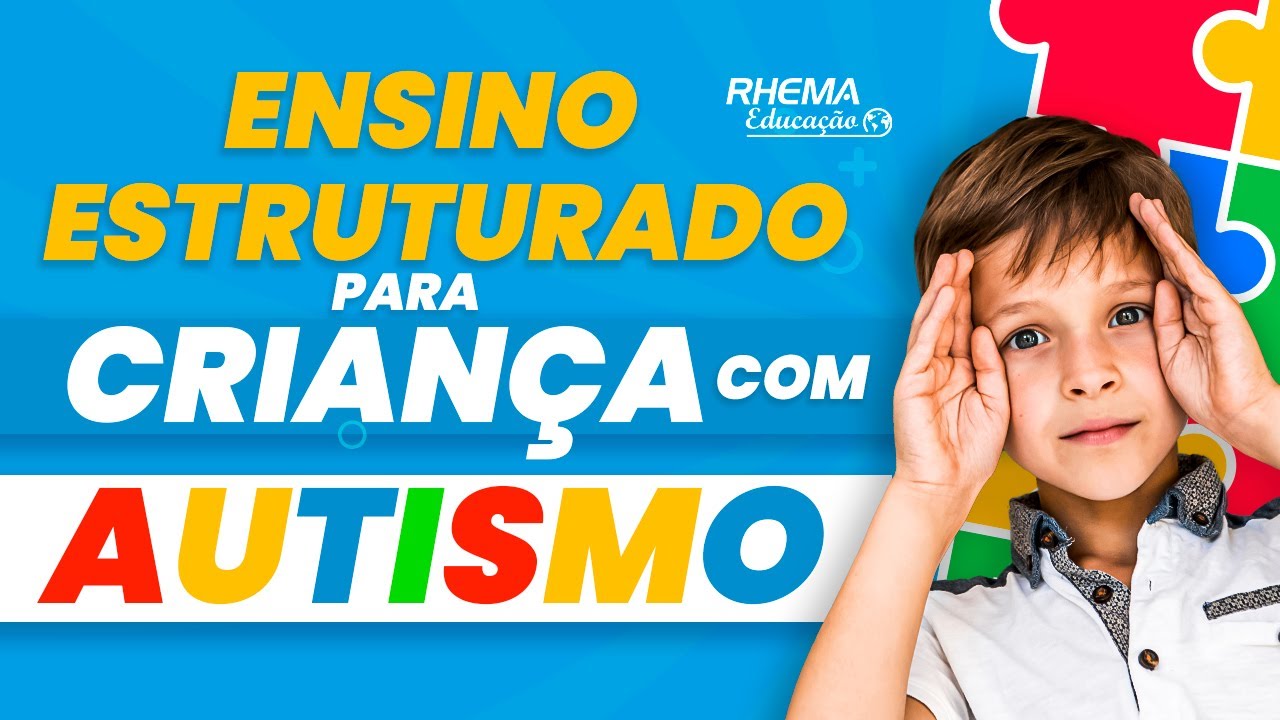 Ensino estruturado para criança com autismo