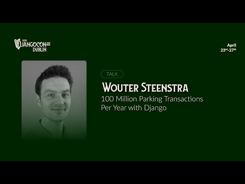 DjangoCon Europe 2025 | 100 Million Parking Transactions Per Year with Django thumbnail
