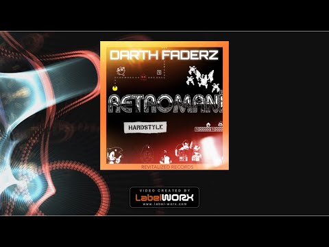 Darth FaderZ - Retromaniaaa (Original Mix)