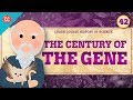 The Century of the Gene: Crash Course History of Science #42