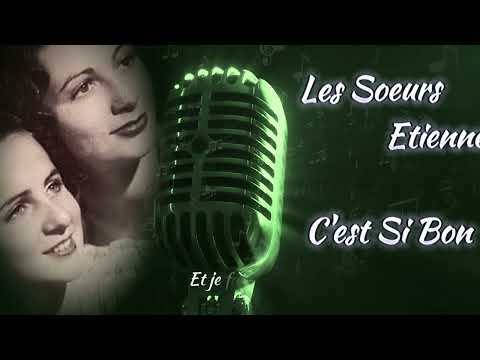 Les Sœurs Etienne - C'est si bon (1948)