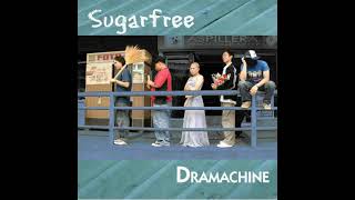 Sugarfree - Drama Machine 2004 (Full Album)