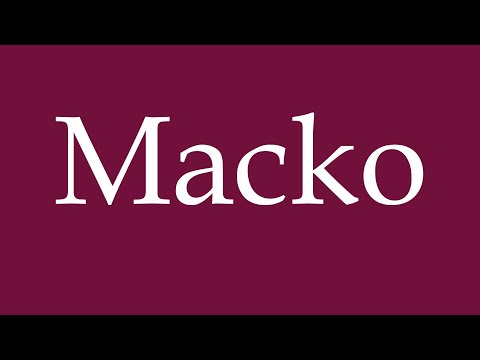 How to Pronounce ''Macko'' Correctly in German