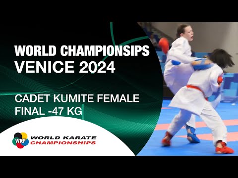 CADET KUMITE FEMALE -47 KG FINAL | World Cadet, Junior & U21 Karate Championships | WKF