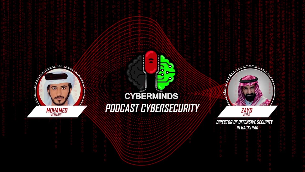 Cyberminds | EP 02 | Zayd  Alisa | RED TEAM