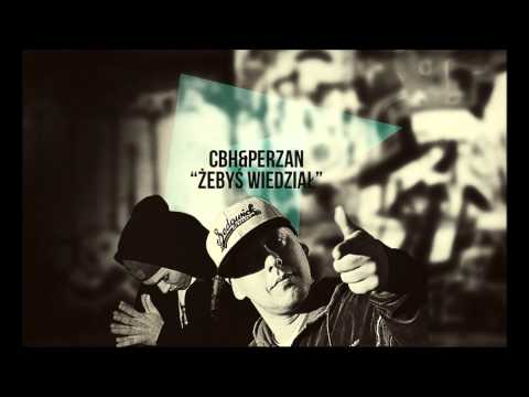 CBH&Perzan - Żebyś wiedział