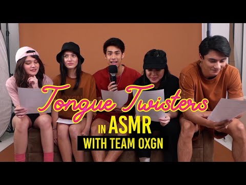 Tongue Twisters in ASMR with Team OXGN