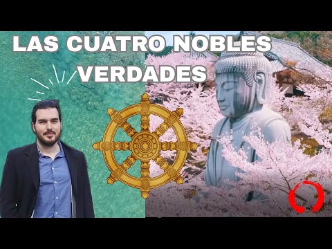 Las Cuatro Nobles Verdades en el Buddhismo