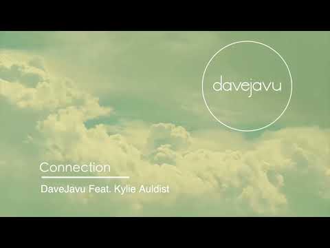 DaveJavu Feat. Kylie Auldist - Connection