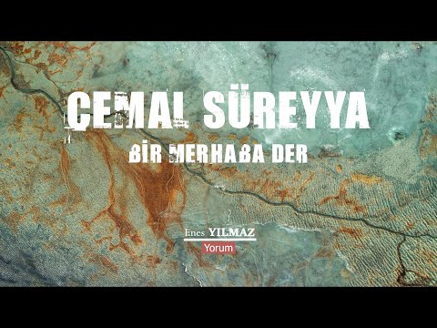 Bir Merhaba Der | Cemal Süreyya