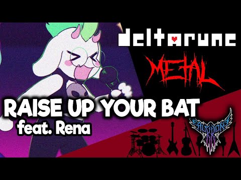 DELTARUNE Chapter 3+4 - Raise Up Your Bat feat. Rena (OG lyrics) 【Intense Symphonic Metal Cover】