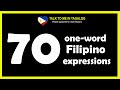 70 ONE-WORD FILIPINO EXPRESSIONS | Learn Tagalog | Useful Filipino Phrases | Spoken English