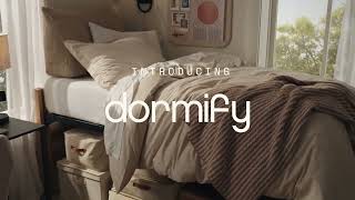 This is the New Dormify