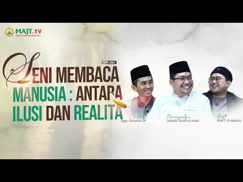 Seni Membaca Manusia : Antara Ilusi dan Realitas - Ustadz Sholihul Hadi | NGOPI Eps. 284