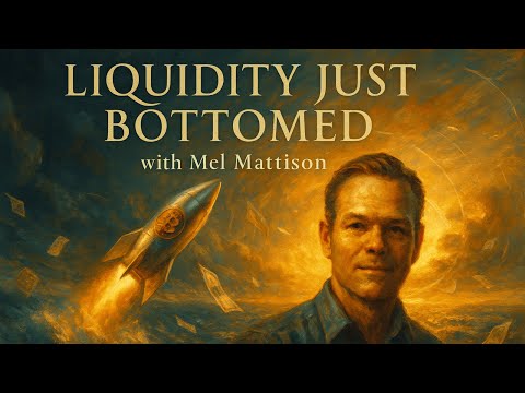 Global Liquidity Just Bottomed — Mel Mattison Says Bitcoin Will Rip Next