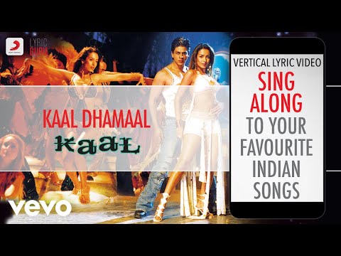 Kaal Dhamaal - Kaal|Official Bollywood Lyrics|Kunal|Salim Merchant|Caralisa