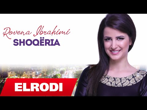 Rovena Ibrahimi - Shoqeria