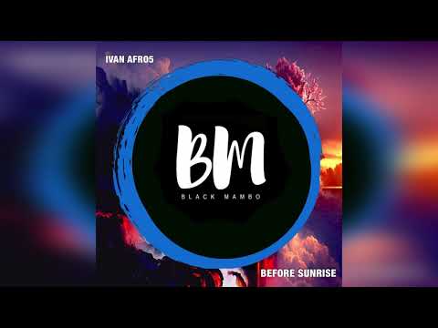 Ivan Afro5 - Before Sunrise