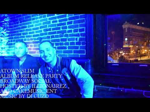 ATOWN SLIM ALBUM RELEASE PARTY