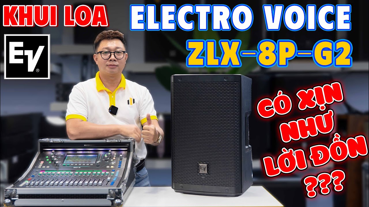 Video sản phẩm Loa EV (Electro Voice) ZLX-8P-G2
