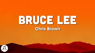 Chris Brown - Bruce Lee (Lyrics)