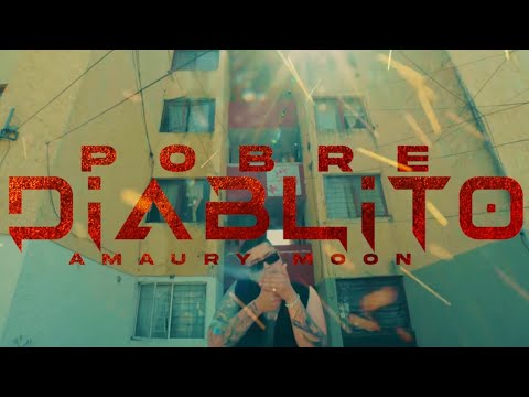 Amaury Moon - Pobre Diablito 👹(Video Oficial)