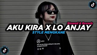 Download lagu DJ AKU KIRA X LO ANJAY (Slowed & Reverb) 🎧 mp3 Download lagu DJ AKU KIRA X LO ANJAY (Slowed & Reverb) 🎧 mp3