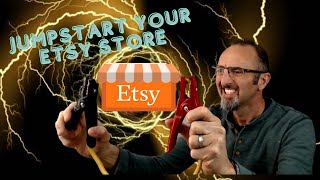 Jumpstarting Your Etsy Store For More Traffic, More Sales, More Reviews & More Profit!