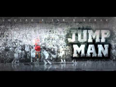 Smolak x JNR x Byrak - Jumpman