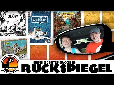 Unsere Brettspielwoche im Rückspiegel #32 mit Glow / Last Message / Merchants Cove / Trek 12 uvm.