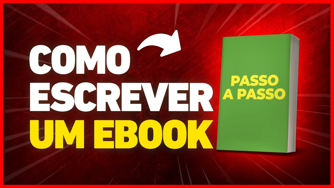 Como Escrever Um Ebook Passo a Passo - Escrever Um Ebook Profissional