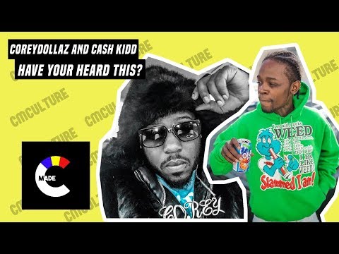 Corey Dollaz & Cash Kidd "Hurted My Soul" | Have You Heard This?