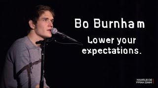 Lower your expectations/Lyrics/Bo Burnham