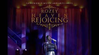 ROSEY :HEAVEN REJOICES With LYRICS