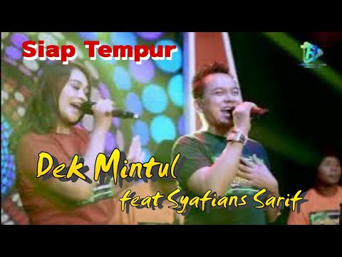 Dek Mintul ft Shafians Syarif (Riska Oktavia) | SIAP TEMPUR