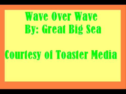 download lagu mp3 mp4 Wave Over Wave Lyrics, download lagu Wave Over Wave Lyrics gratis, unduh video klip Wave Over Wave Lyrics