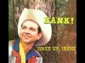 HANK THOMPSON - Wake Up, Irene 