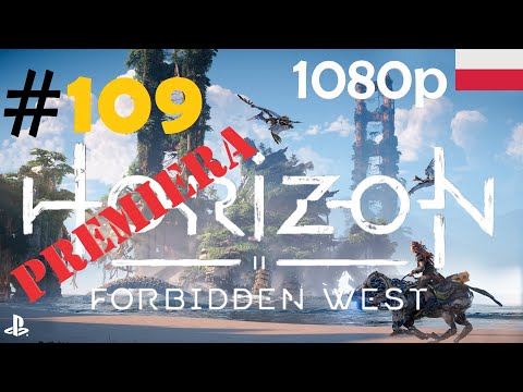 Horizon Forbidden West 🍂🏹 - odc.109 - Kocioł GEMINI - gameplay PL 1080p [PREMIERA] [FABUŁA]